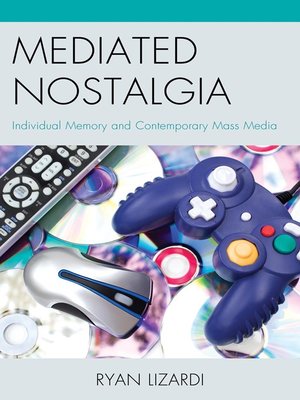 cover image of Mediated Nostalgia